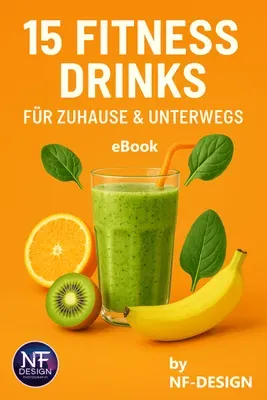 Produktbild eBook 15 Fitness Drinks für Zuhause und Unterwegs (NF-DESIGN)
