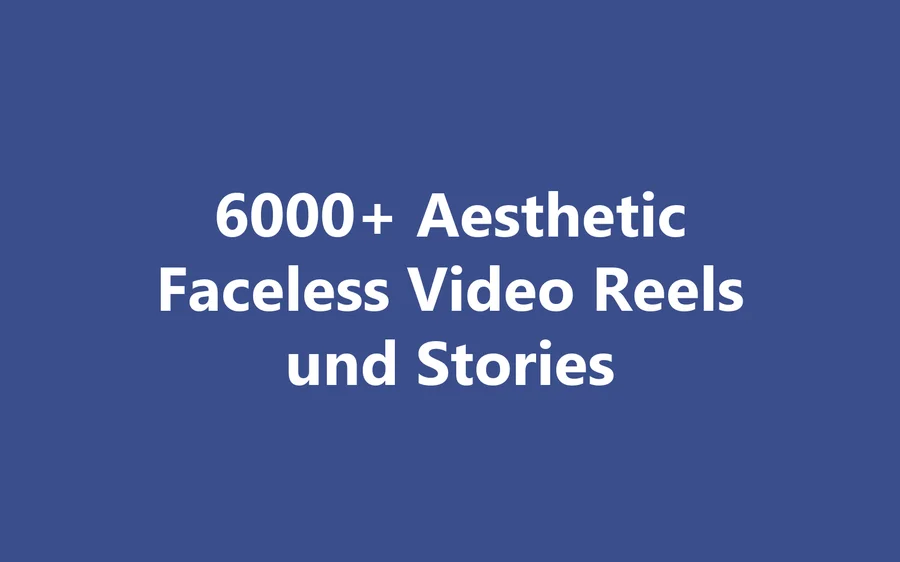 Produktbild 6000+ Aesthetic Faceless Video Reels und Stories
