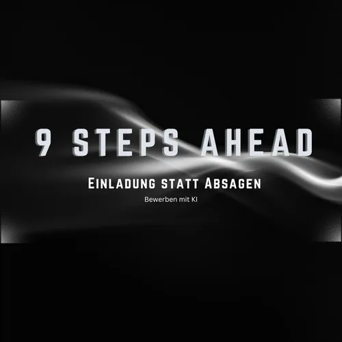 Titelgrafik des Online-Kurses 9 Steps Ahead – Einladung statt Absagen, Bewerben mit KI