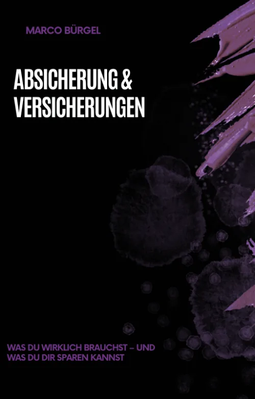 E-Book Absicherung und Versicherungen von Marco Buergel