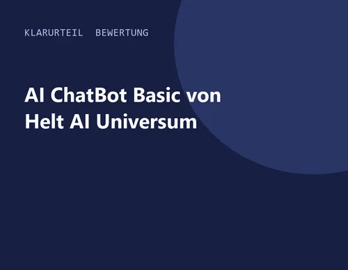 Titelgrafik von Klarurteil zur Bewertung von AI ChatBot Basic von Helt AI Universum