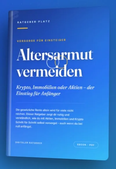 Buchcover des PDF-Ratgebers Altersarmut vermeiden von RatgeberPlatz mit dem Untertitel Krypto, Immobilien oder Aktien für Anfänger