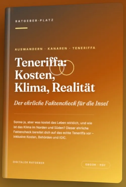 Cover des PDF-Ratgebers „Auswandern nach Teneriffa: Kosten, Klima, Realität“ von RatgeberPlatz mit orangem Verlauf