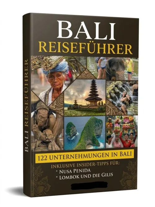 Buchcover des Bali Reiseführers mit dem Schriftzug 122 Unternehmungen in Bali und Collage aus Tempeln, Reisterrassen und Märkten