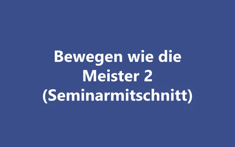 Produktbild Bewegen wie die Meister 2