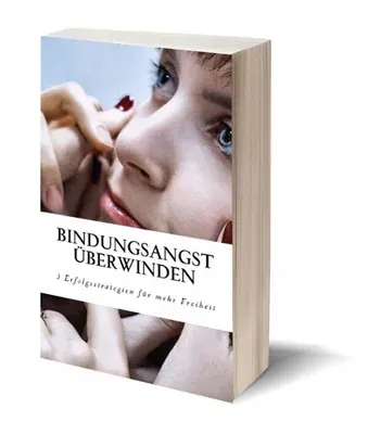 Produktbild Bindungsangst überwinden: 3 Erfolgsstrategien (E-Book)