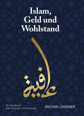 Produktbild Buch: Islam, Geld und Wohlstand