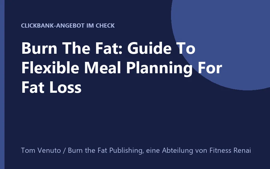 Produktbild Burn the Fat Guide To Flexible Meal Planning