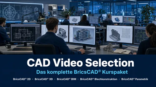 Titelgrafik des CAD Video Selection Pakets mit Arbeitsplätzen und BricsCAD-Modellen