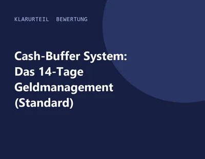 Titelgrafik von Klarurteil zur Bewertung von Cash-Buffer System: Das 14-Tage Geldmanagement (Standard)