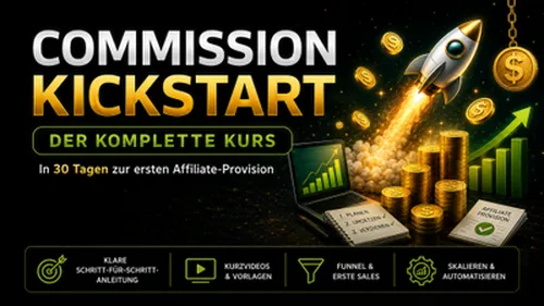 Produktgrafik von Commission Kickstart mit Rakete und Münzen und dem Text „In 30 Tagen zur ersten Affiliate-Provision“