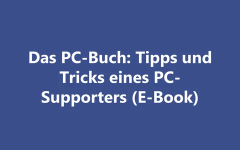Produktbild Das PC-Buch: Tipps und Tricks eines PC-Supporters (E-Book)