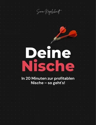 Produktbild E-Book: Deine Nische, in 20 Minuten zur profitablen Nische