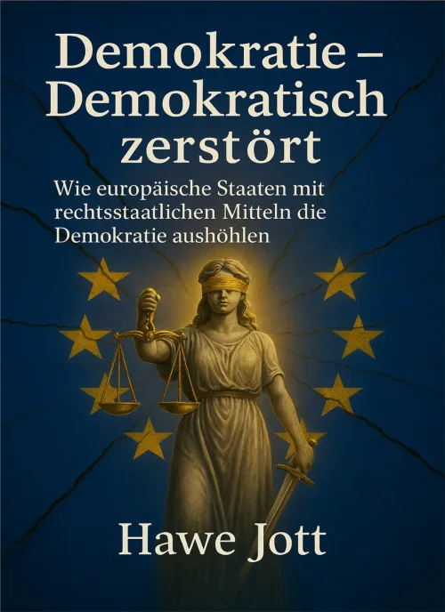 Cover des E-Books Demokratie Demokratisch zerstört von Hawe Jott