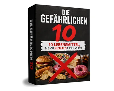 Titelbild des Ratgebers Die Gefährlichen 10 über zehn Lebensmittel von Zielgesundheit