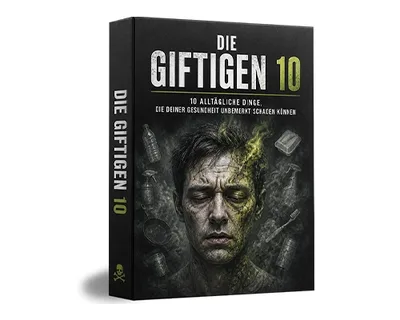 Titelbild des Ratgebers Die Giftigen 10 über zehn alltägliche Gegenstände von Zielgesundheit
