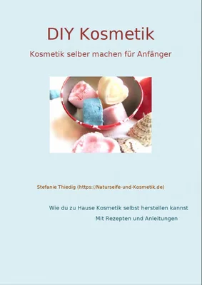 Produktbild E-Book: DIY Kosmetik, Kosmetik selber machen für Anfänger