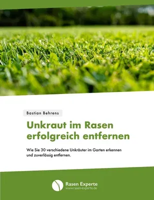 Produktbild E-Book: Einfach unkrautfrei, 30 Unkräuter im Rasen entfernen