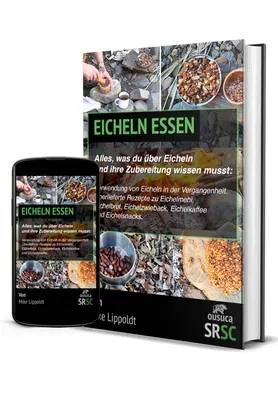 Produktbild Eicheln essen: Traditionelle Verarbeitung und Rezepte
