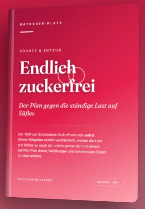 Cover des PDF-Ratgebers Endlich zuckerfrei – Der Plan gegen die ständige Lust auf Süßes