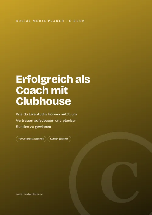 Titelgrafik des E-Books „Erfolgreich als Coach mit Clubhouse“ von Social Media Planer in Gold-Braun