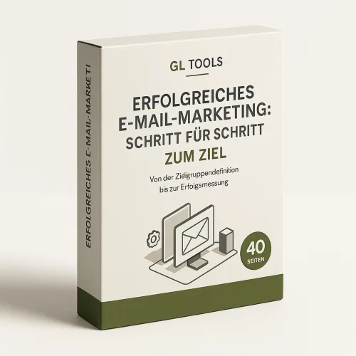 Produktbox Erfolgreiches E-Mail-Marketing: Schritt für Schritt zum Ziel von GL Tools mit 40 Seiten