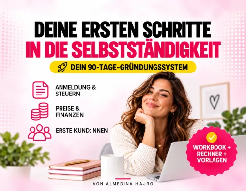 Produktbild Deine ersten Schritte in die Selbstständigkeit von Almedina Hajro