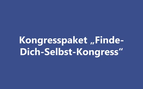 Produktbild Kongresspaket Finde-Dich-Selbst-Kongress