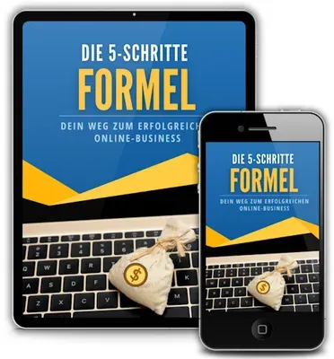 Produktbild Die 5-Schritte-Formel: Dein Weg zum erfolgreichen Online-Business