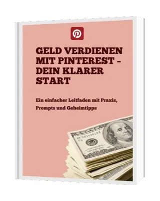 Produktbild Geld verdienen mit Pinterest: Dein klarer Start (Nebeneinkommen Ideen)