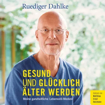 Produktbild Gesund und glücklich älter werden: Ruediger Dahlke (Hörbuch)