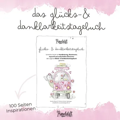 Produktbild Glücks- und Dankbarkeitstagebuch: ein kreatives Arbeitsbuch (Pinselstifte)