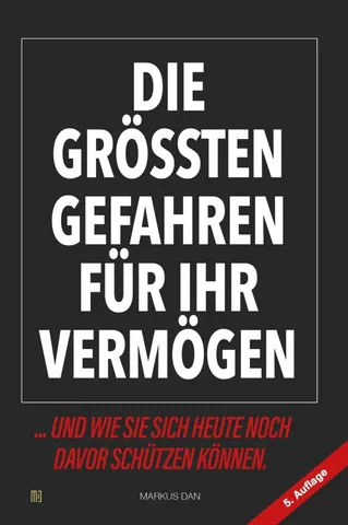 Buchcover Die größten Gefahren für Ihr Vermögen von Markus Dan