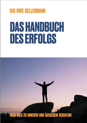 Titelbild des E-Books Das Handbuch des Erfolgs