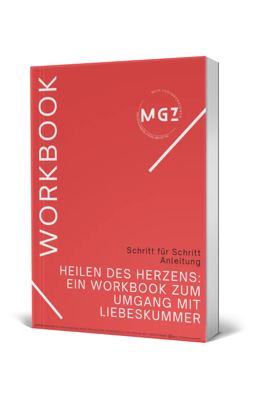 Cover des Workbooks „Heilen des Herzens: Ein Workbook zum Umgang mit Liebeskummer“ von Mein Gedankenzimmer