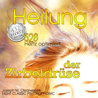 Produktbild Heilung der Zirbeldrüse (432-Hertz-Musik, compose-media)