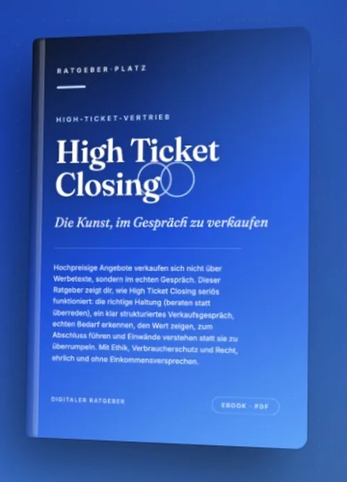 Buchcover des PDF-Ratgebers High Ticket Closing von RatgeberPlatz, Untertitel „Die Kunst, im Gespräch zu verkaufen“