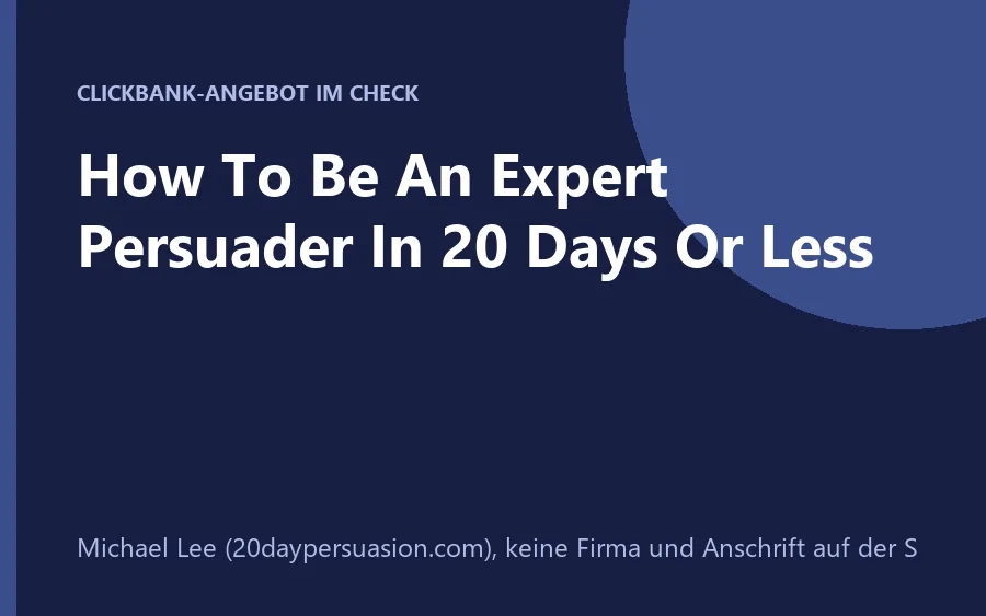 Paket How To Be An Expert Persuader in 20 Days Or Less
