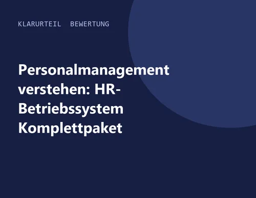 Titelgrafik von Klarurteil zur Bewertung von Personalmanagement verstehen: HR-Betriebssystem Komplettpaket