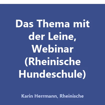 Produktbild Das Thema mit der Leine, Webinar (Rheinische Hundeschule)