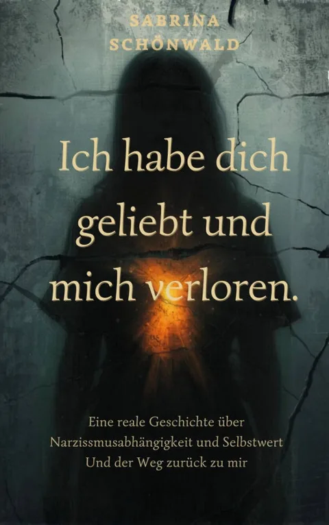 Produktbild Ich habe dich geliebt und mich verloren