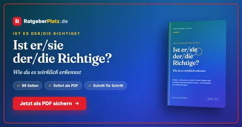Buchcover des Ratgebers „Ist er/sie der/die Richtige? Wie du es wirklich erkennst“ von RatgeberPlatz