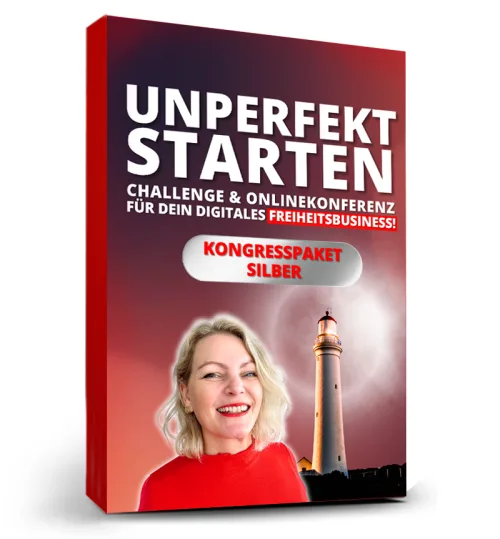 Produktbild „Unperfekt starten – Challenge und Onlinekonferenz für dein digitales Freiheitsbusiness, Kongresspaket Silber“