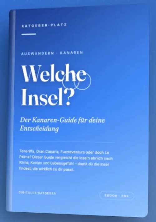 Buchcover des PDF-Ratgebers Kanaren-Guide: Welche Insel passt zu deinem neuen Leben? von RatgeberPlatz