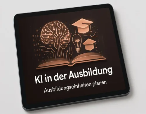 Produktbild KI Praxisleitfaden für moderne Ausbildung