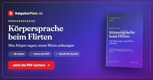 Buchcover des PDF-Ratgebers Körpersprache beim Flirten von RatgeberPlatz mit dem Untertitel Was Körper sagen, wenn Worte schweigen