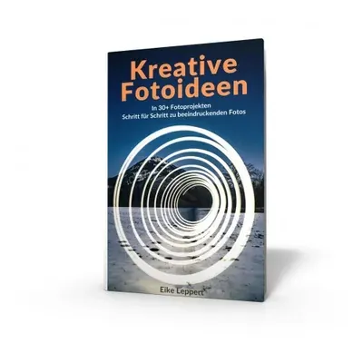 Produktbild Kreative Fotoideen: 30+ Projekte für beeindruckende Fotos (E-Book)
