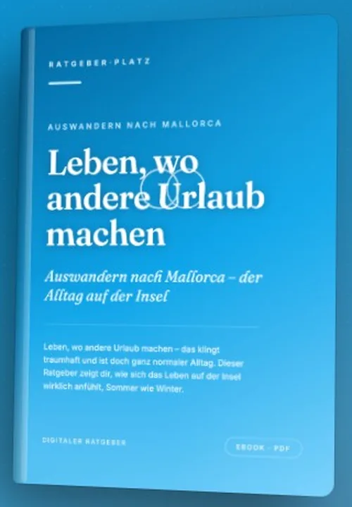 Titelbild des eBooks „Leben, wo andere Urlaub machen“ über den Alltag auf Mallorca