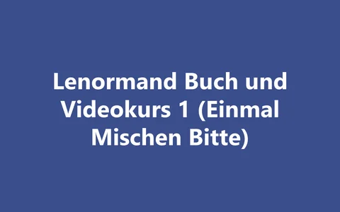 Produktbild Lenormand Buch und Videokurs 1 (Einmal Mischen Bitte)