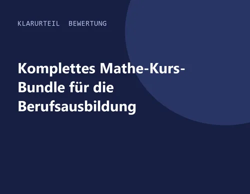 Titelgrafik von Klarurteil zur Bewertung von Komplettes Mathe-Kurs-Bundle für die Berufsausbildung
